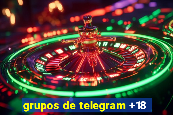 grupos de telegram +18